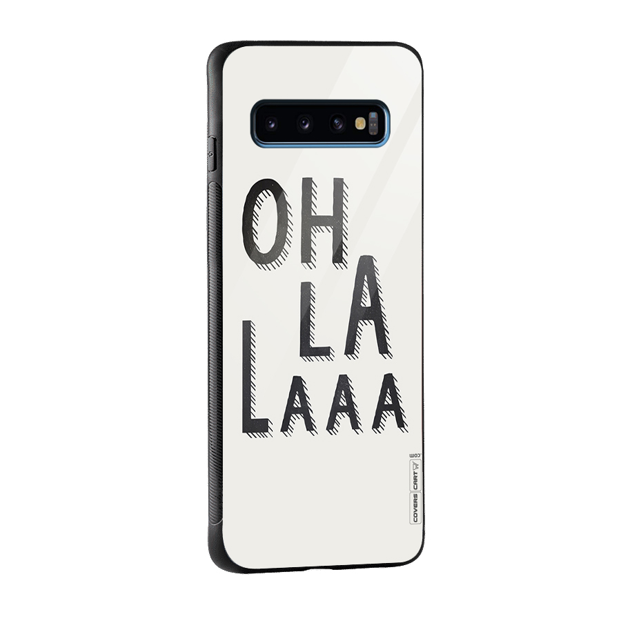 Oh La La Glass Back Case for Galaxy S10