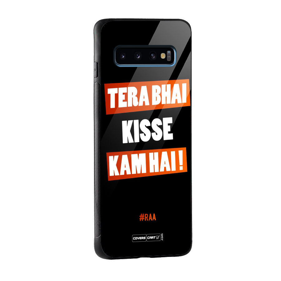 Tera Bhai Kisse Kam Hai Glass Back Case for Galaxy S10