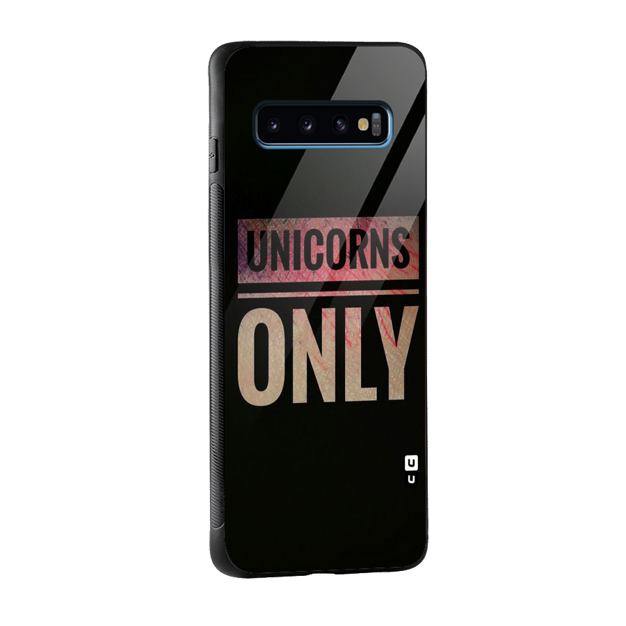 Unicorns Only Glass Back Case for Galaxy S10
