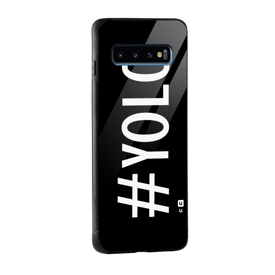 Yolo Glass Back Case for Galaxy S10