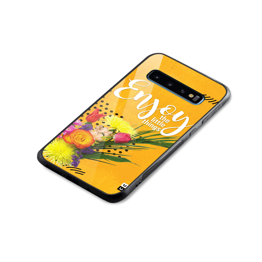 Always Enjoy Little Things Glass Back Case for Galaxy S10