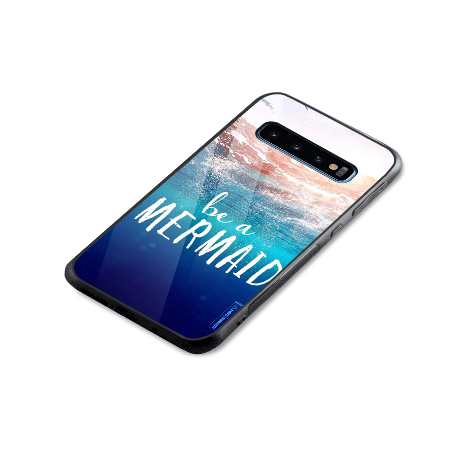 Be A Mermaid Glass Back Case for Galaxy S10