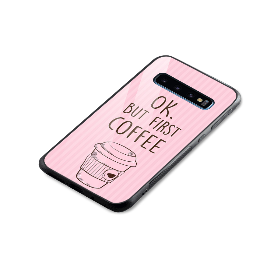 But First Coffee (Pink) Glass Back Case for Galaxy S10