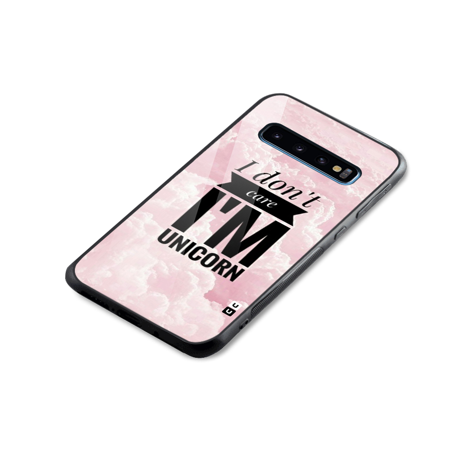 Dont Care Unicorn Glass Back Case for Galaxy S10