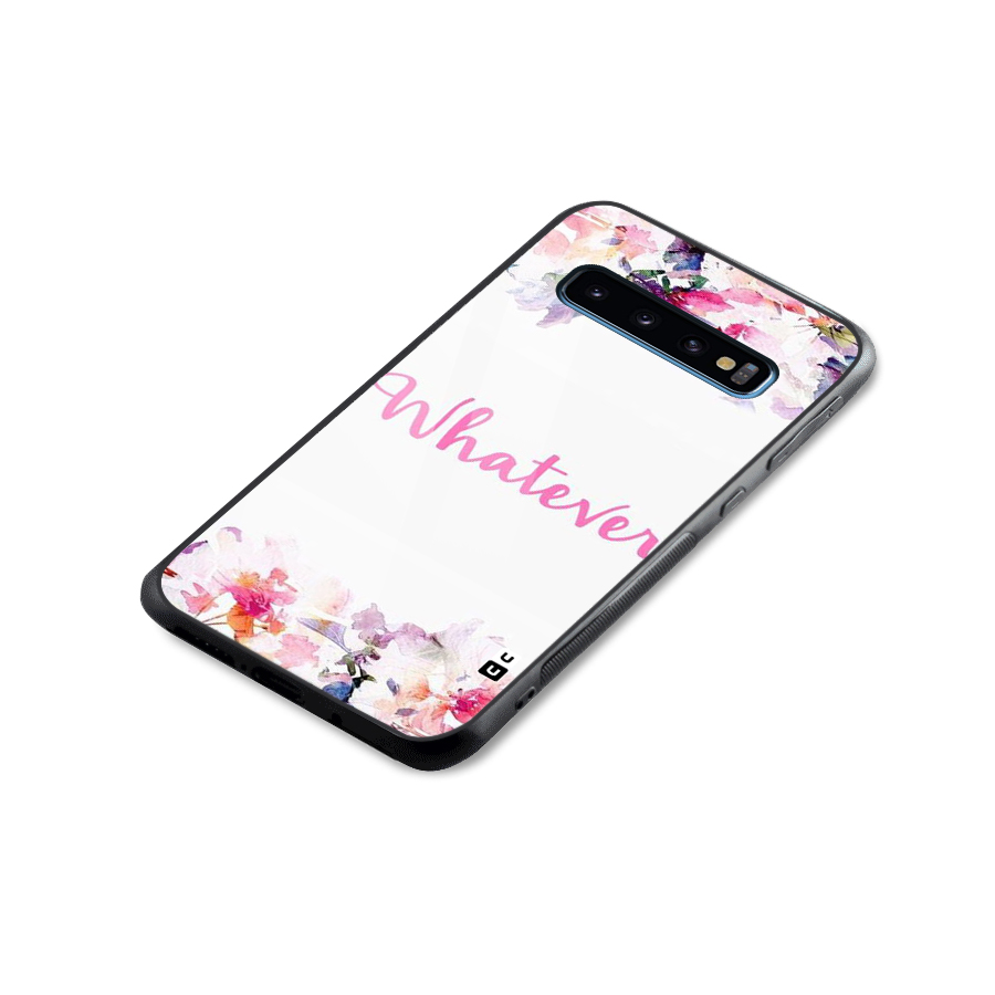 Flower Whatever Glass Back Case for Galaxy S10