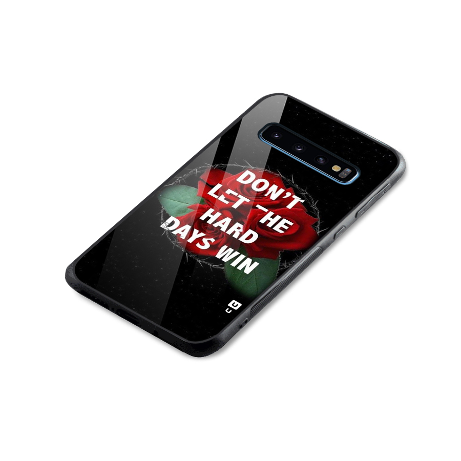 Hard Days No Win Glass Back Case for Galaxy S10