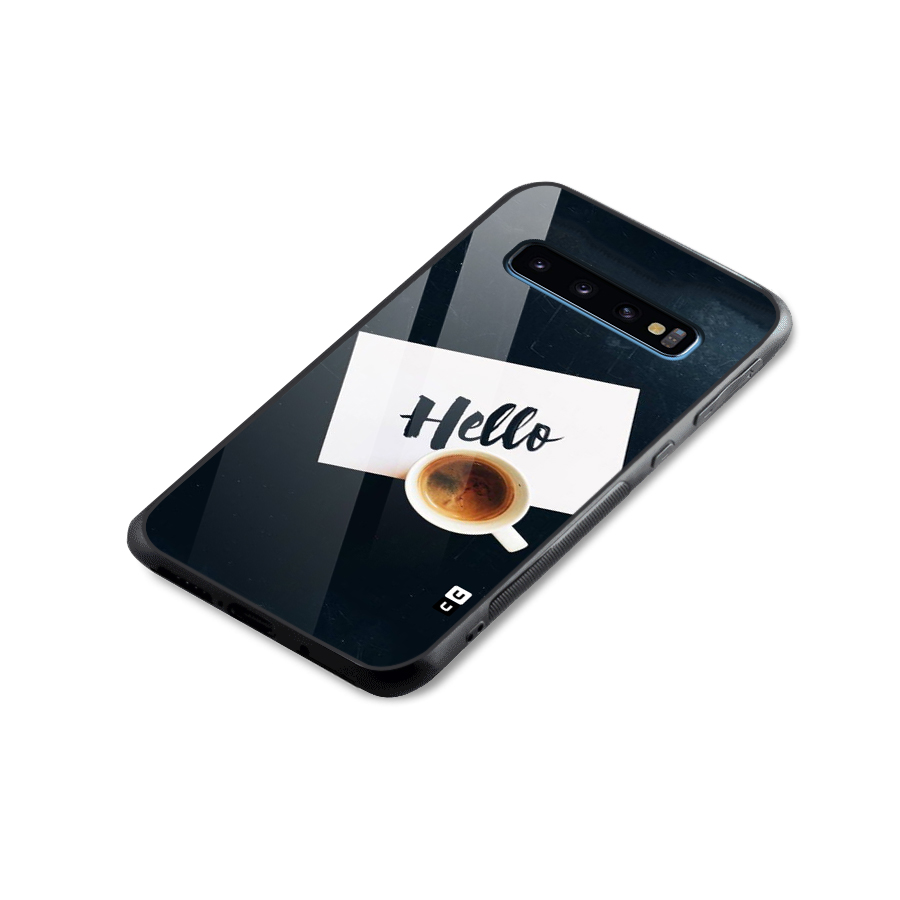 Hello Coffee Glass Back Case for Galaxy S10