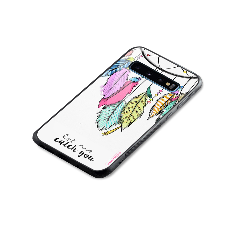 Let Me Catch You Glass Back Case for Galaxy S10