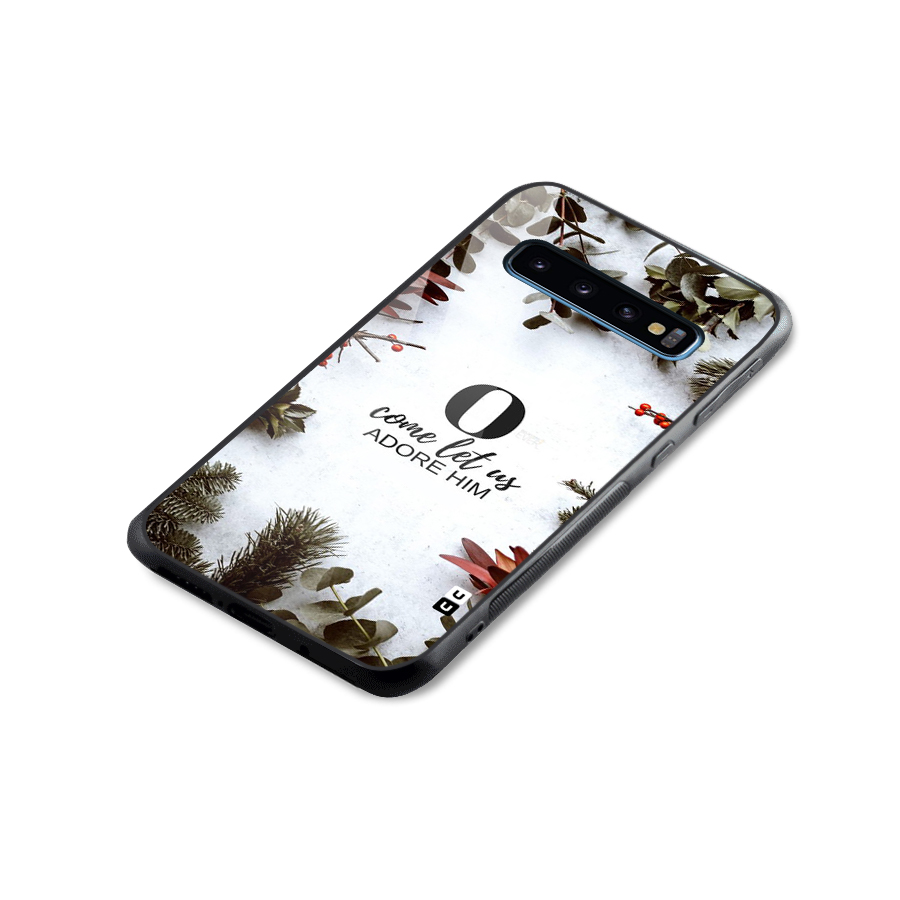 Lets Adore Him Glass Back Case for Galaxy S10