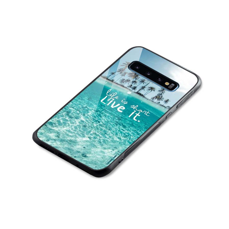 Life Is Short Glass Back Case for Galaxy S10