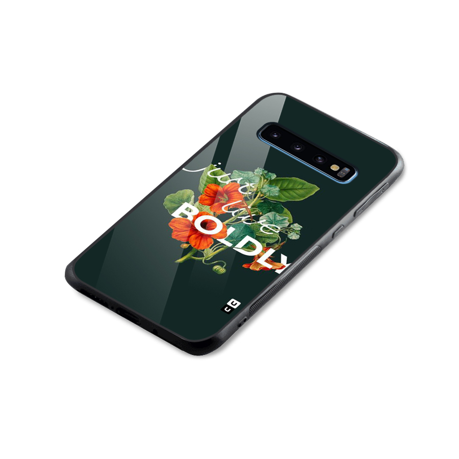Live Boldly Glass Back Case for Galaxy S10