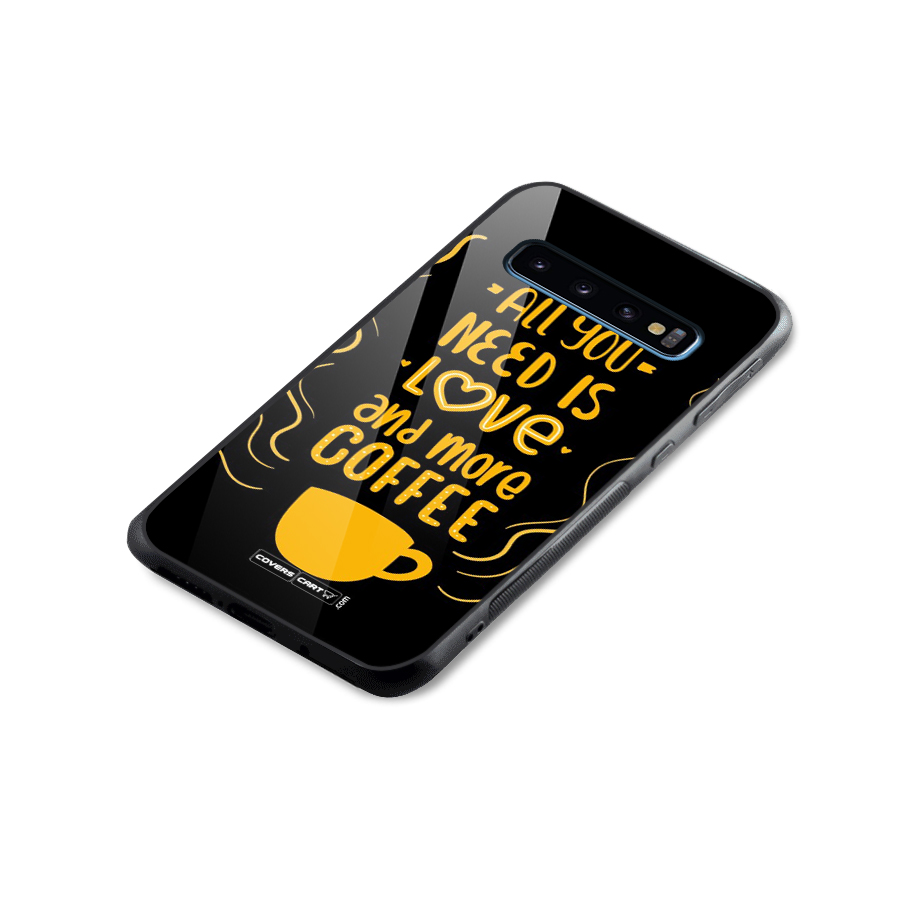 Love and More Coffee Glass Back Case for Galaxy S10