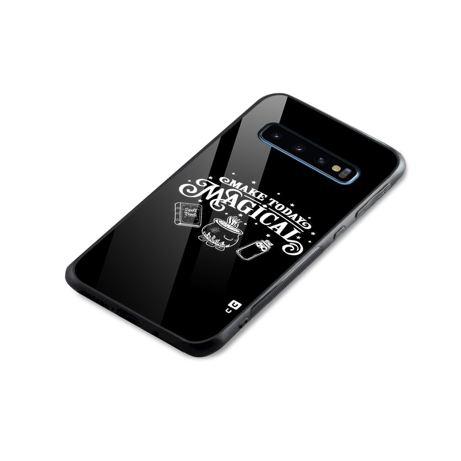 Make Today Magical Glass Back Case for Galaxy S10