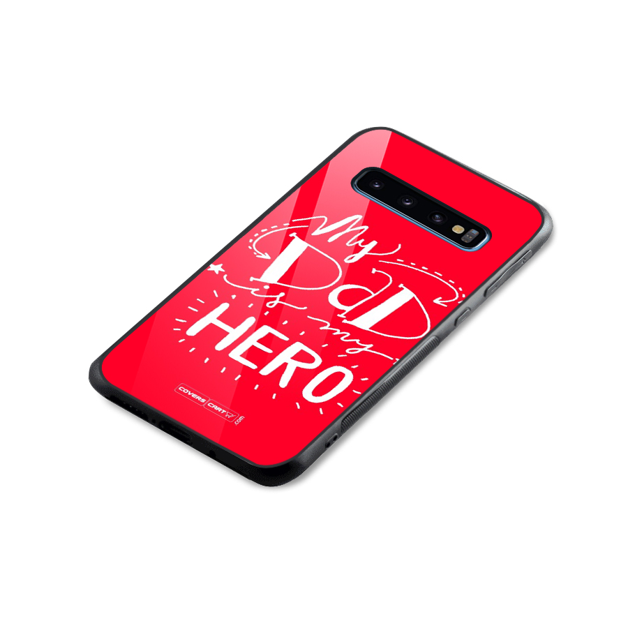 My Dad My Hero Glass Back Case for Galaxy S10