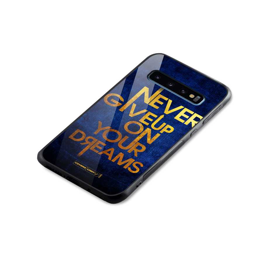 Never Give Up Glass Back Case for Galaxy S10