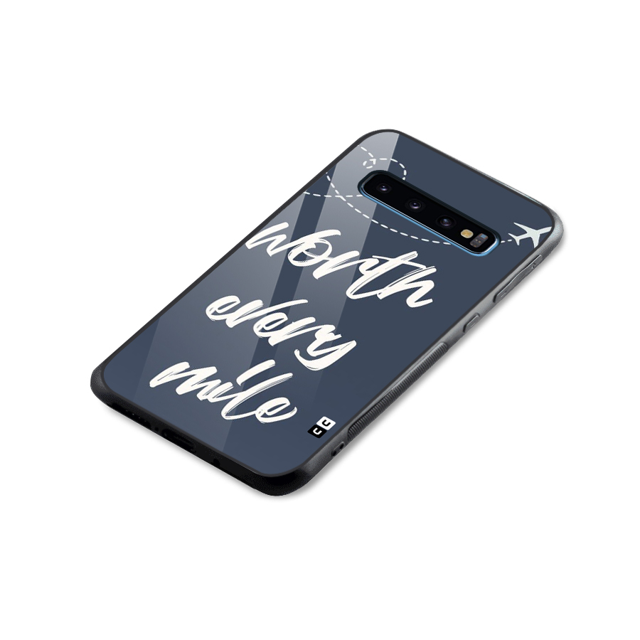Worth Every Mile Glass Back Case for Galaxy S10