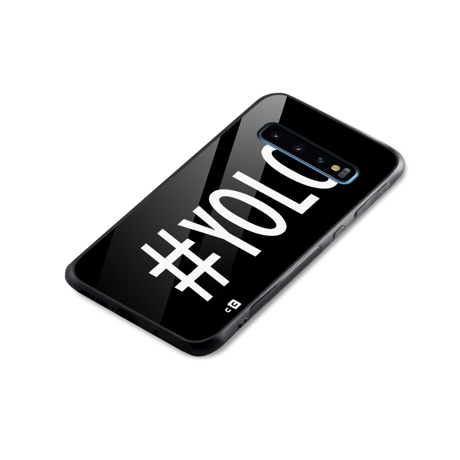 Yolo Glass Back Case for Galaxy S10