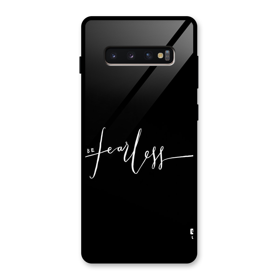 Always Be Fearless Glass Back Case for Galaxy S10 Plus