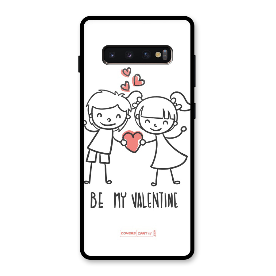 Be My Valentine Glass Back Case for Galaxy S10 Plus
