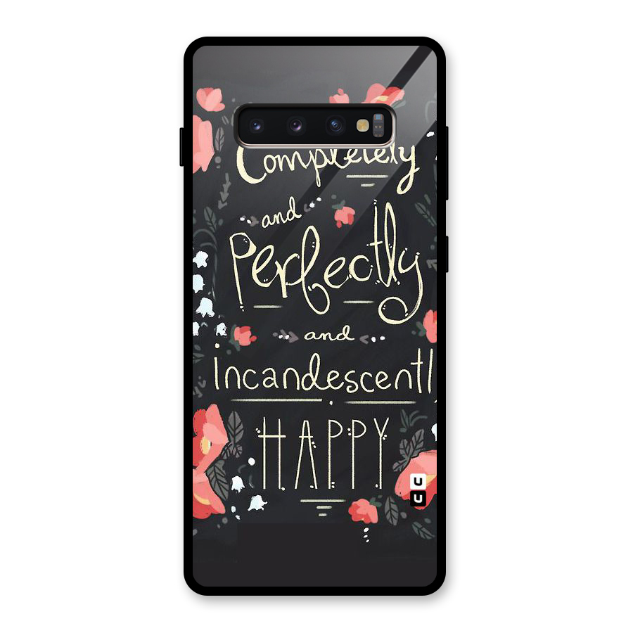Completely Happy Glass Back Case for Galaxy S10 Plus