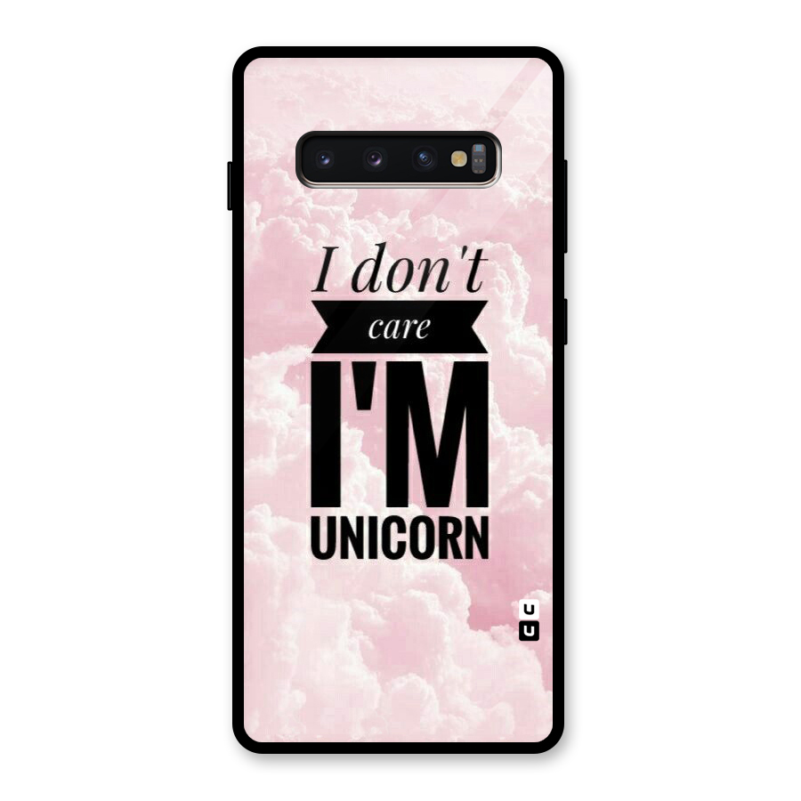 Dont Care Unicorn Glass Back Case for Galaxy S10 Plus