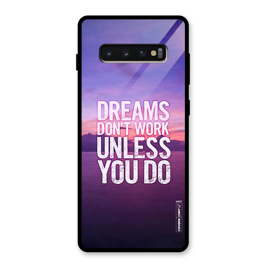 Dreams Work Glass Back Case for Galaxy S10 Plus