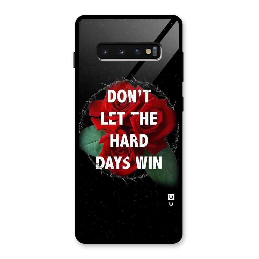 Hard Days No Win Glass Back Case for Galaxy S10 Plus