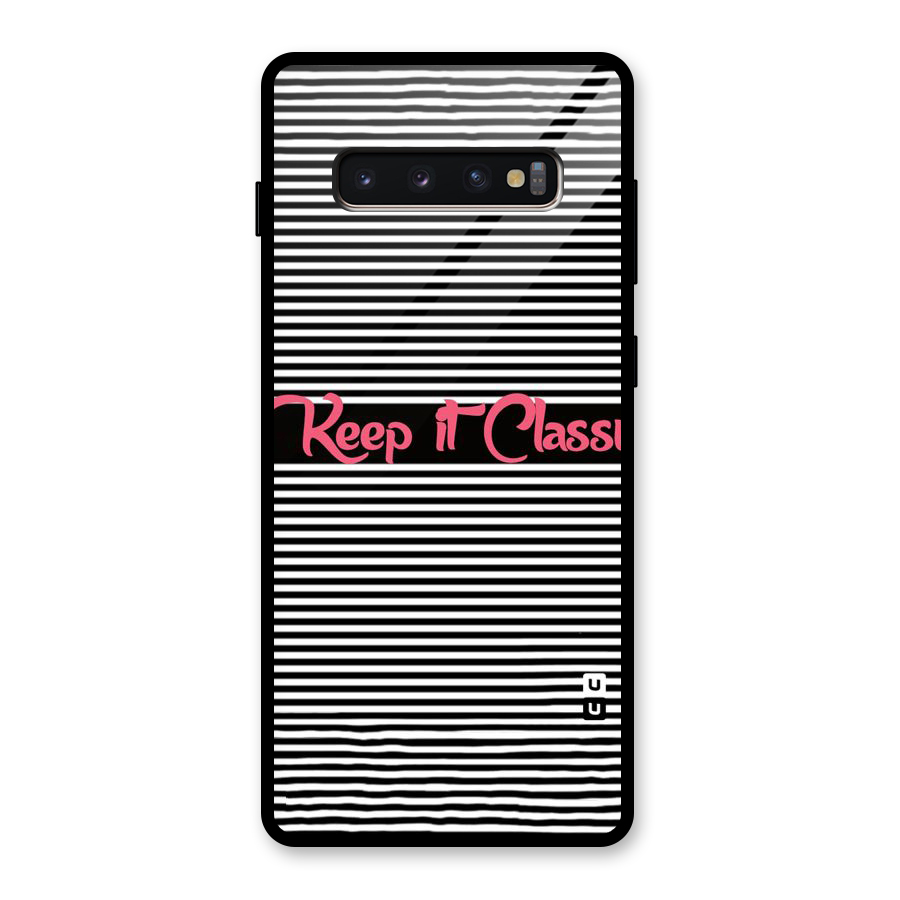 Keep It Classy Glass Back Case for Galaxy S10 Plus