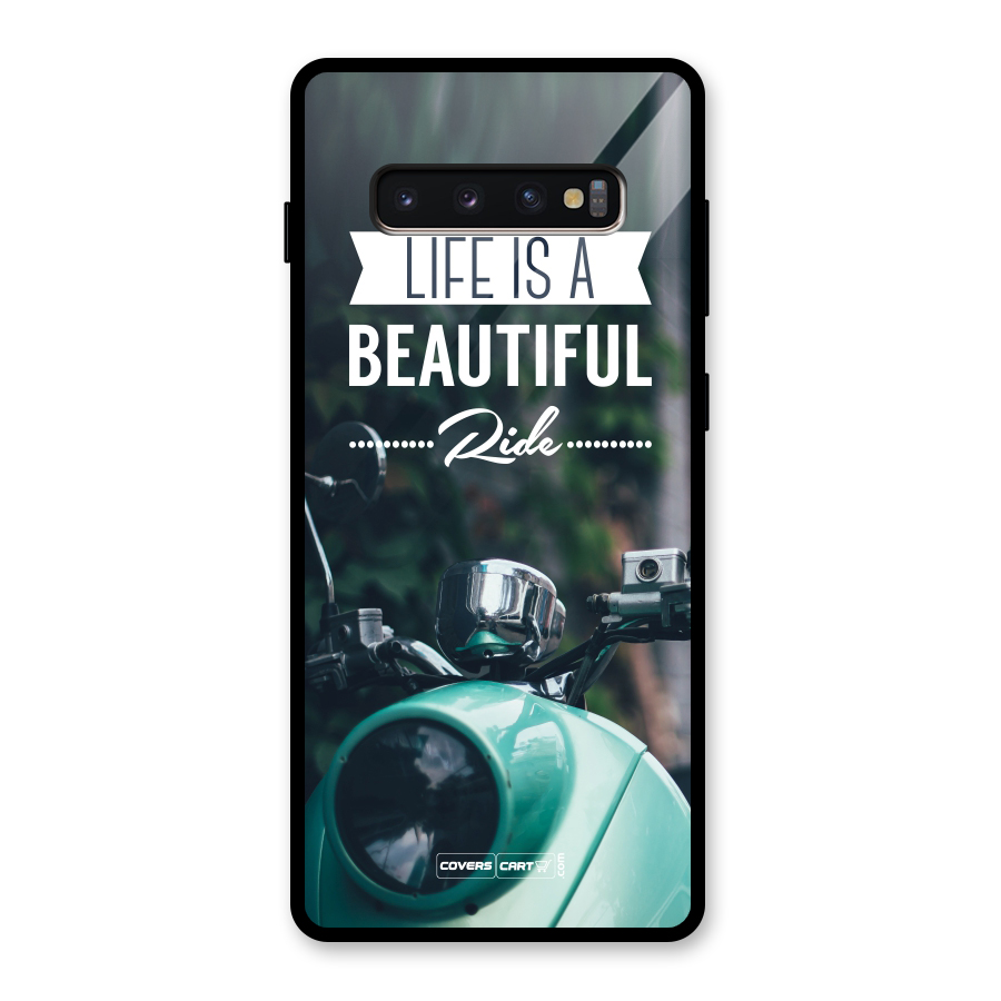 Life is a Beautiful Ride Glass Back Case for Galaxy S10 Plus