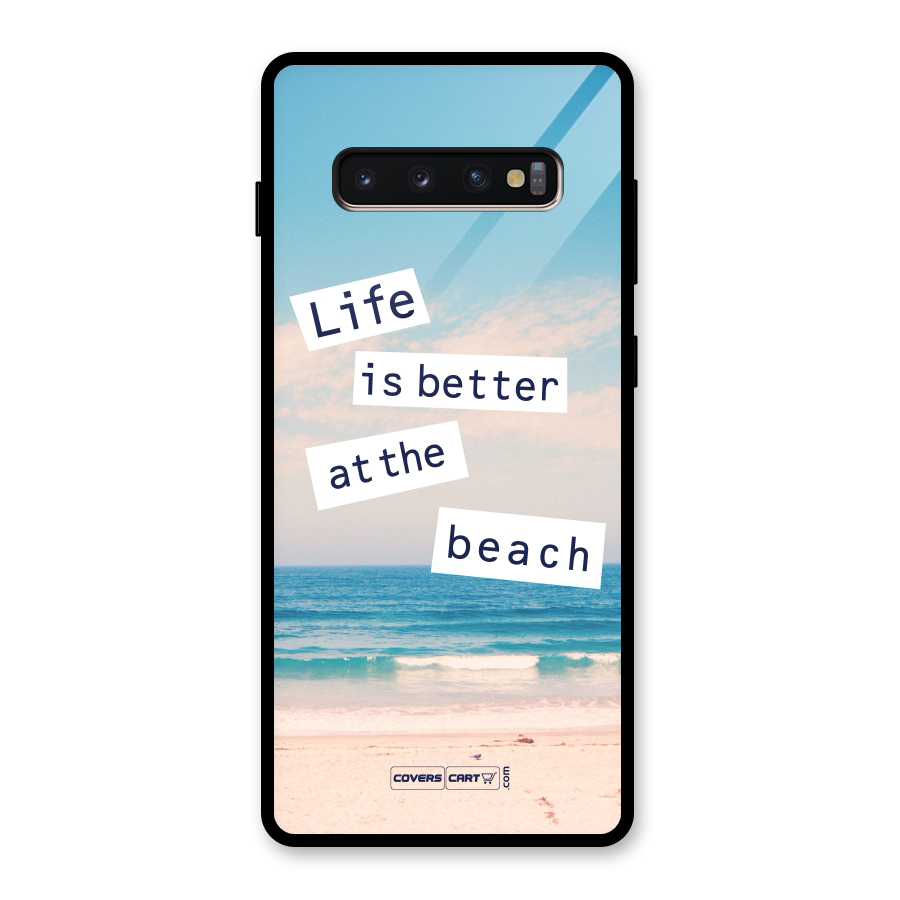 Life is better at the Beach Glass Back Case for Galaxy S10 Plus