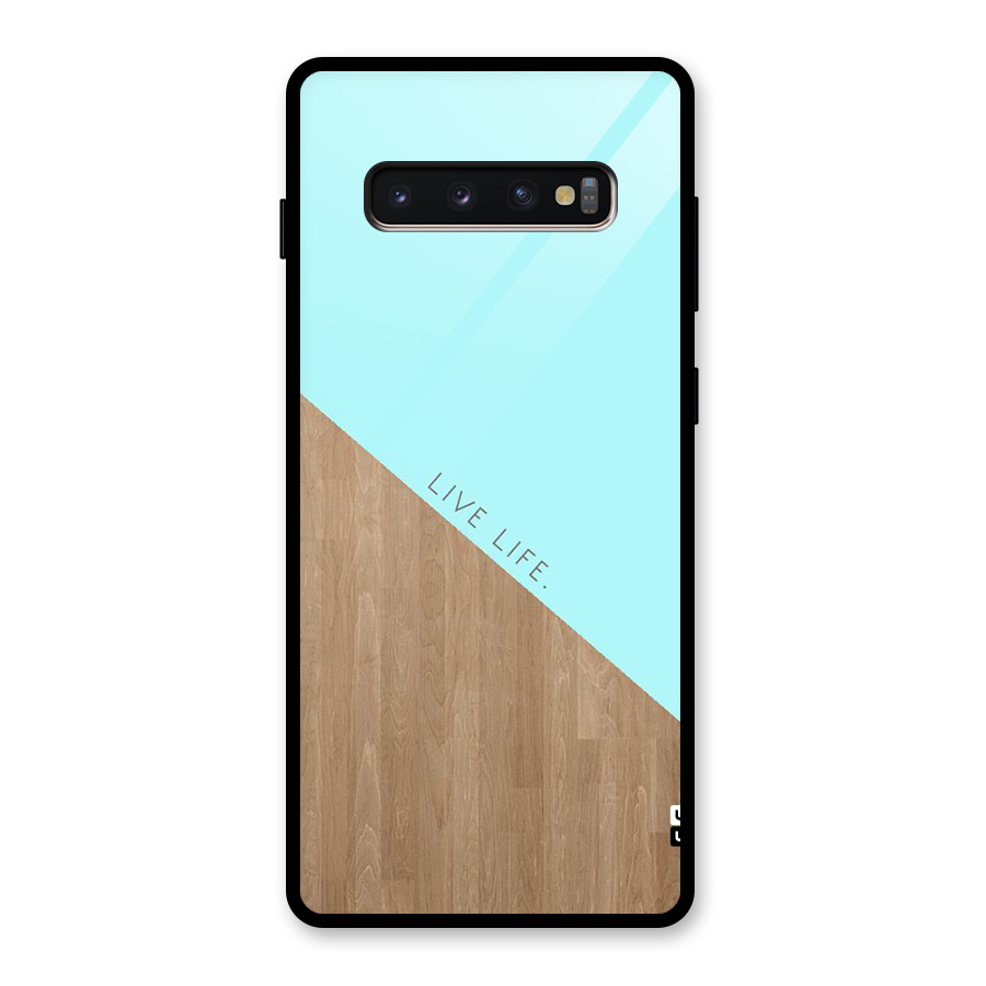 Live Life Glass Back Case for Galaxy S10 Plus