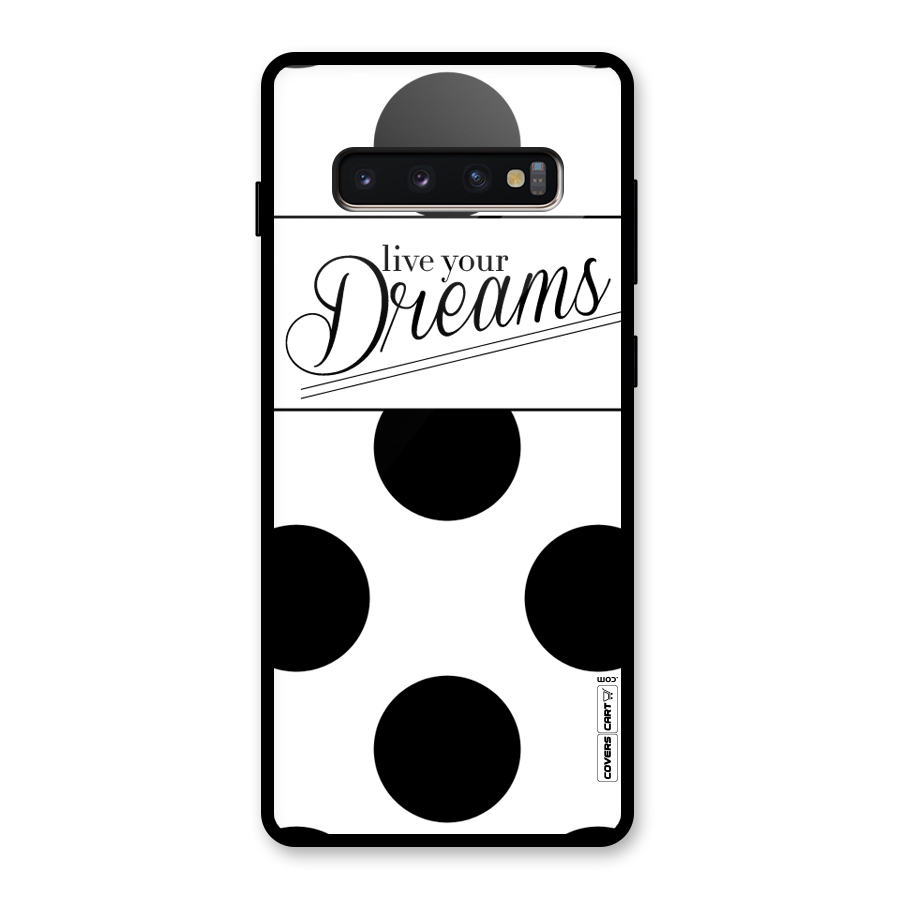 Live Your Dreams Glass Back Case for Galaxy S10 Plus