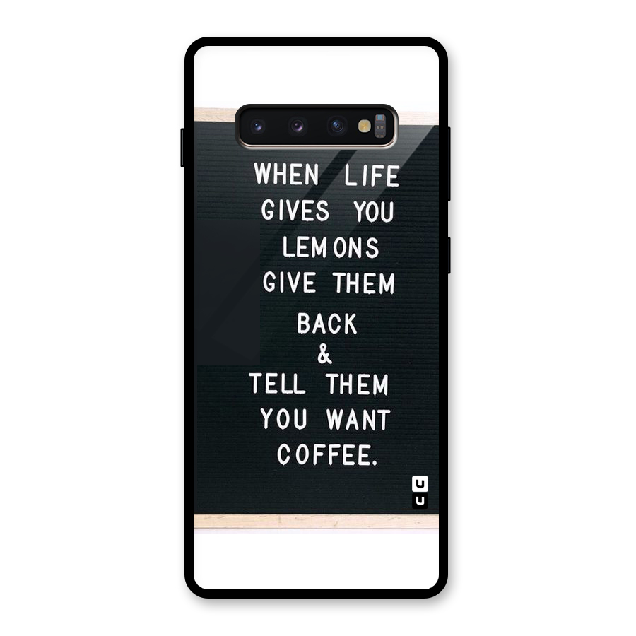 No Lemon Only Coffee Glass Back Case for Galaxy S10 Plus
