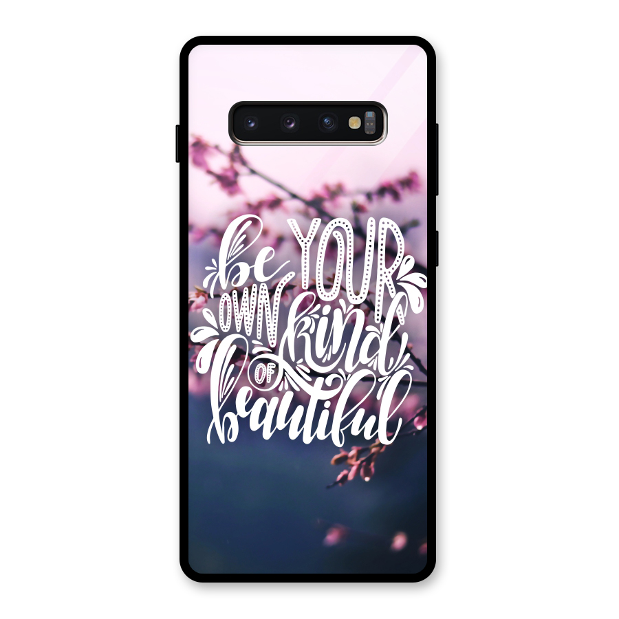 Own Kind of Beautiful Glass Back Case for Galaxy S10 Plus