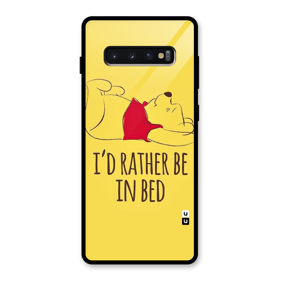 Rather Be In Bed Glass Back Case for Galaxy S10 Plus