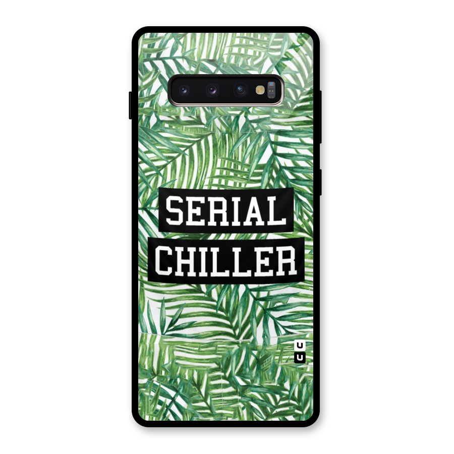 Serial Chiller Glass Back Case for Galaxy S10 Plus
