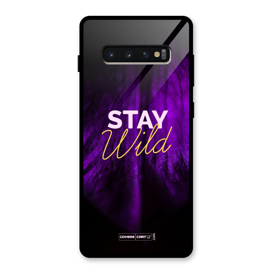 Stay Wild Glass Back Case for Galaxy S10 Plus