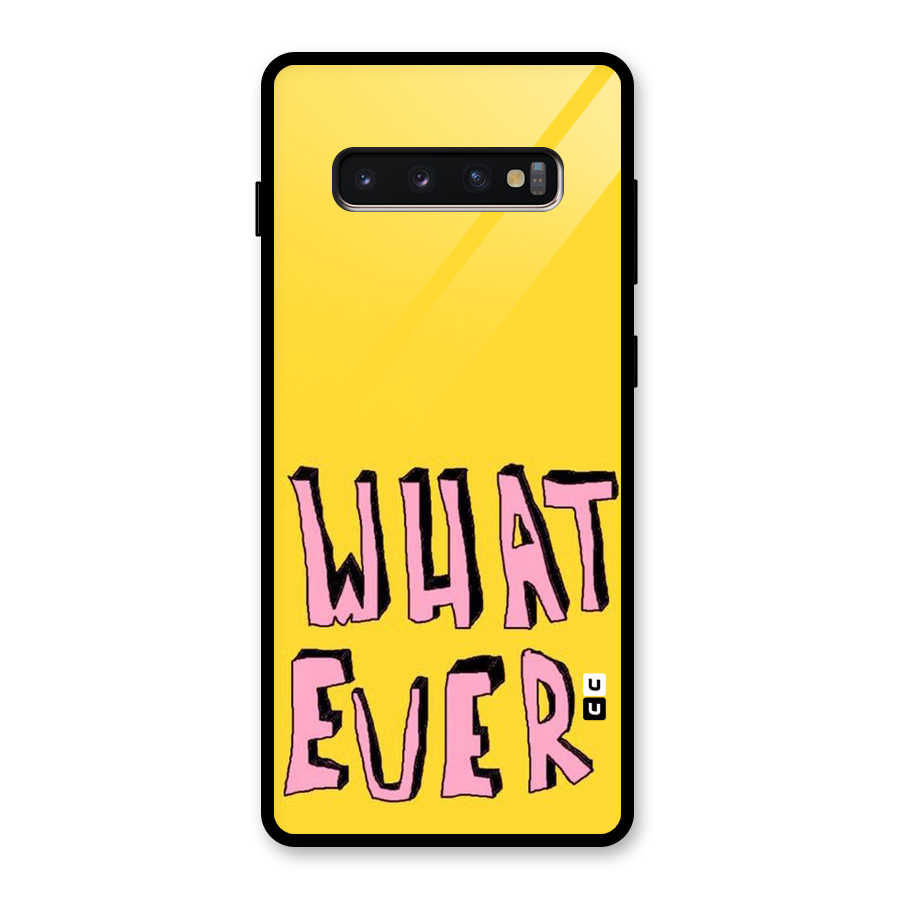 Whatever Yellow Glass Back Case for Galaxy S10 Plus