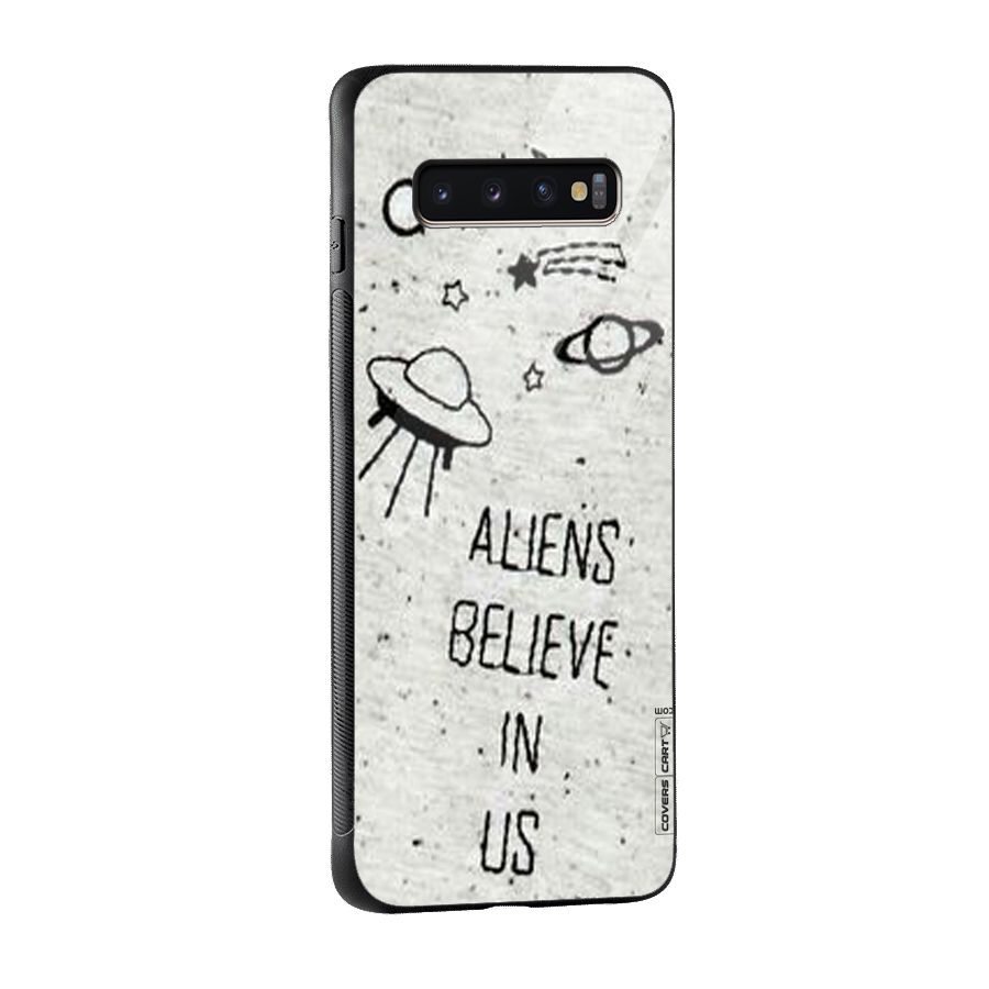 Aliens Believe In Us Glass Back Case for Galaxy S10 Plus