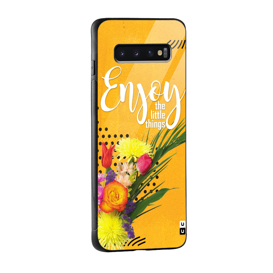 Always Enjoy Little Things Glass Back Case for Galaxy S10 Plus