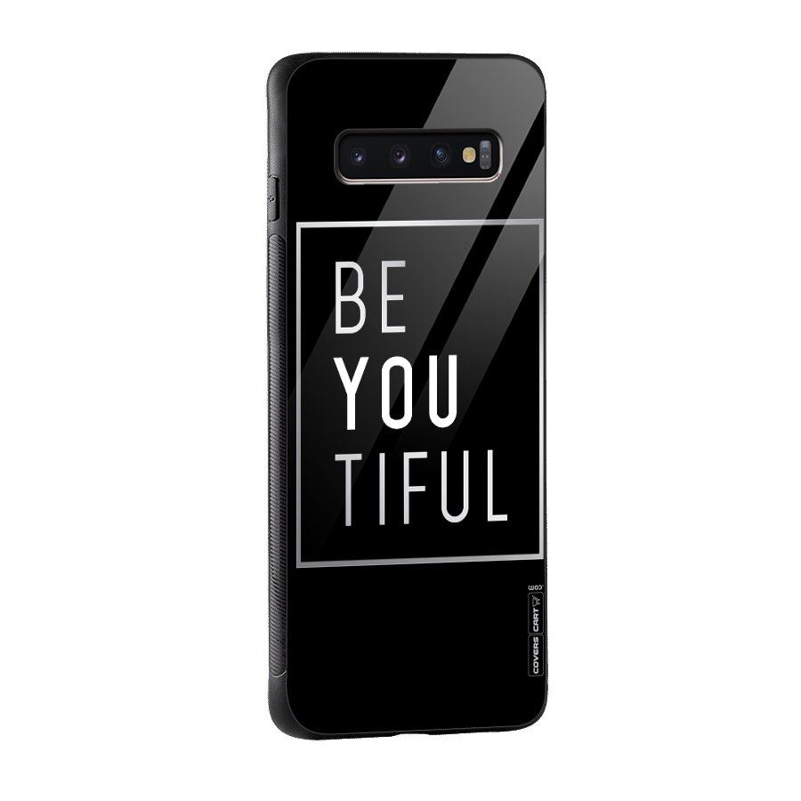 Be You Beautiful Glass Back Case for Galaxy S10 Plus