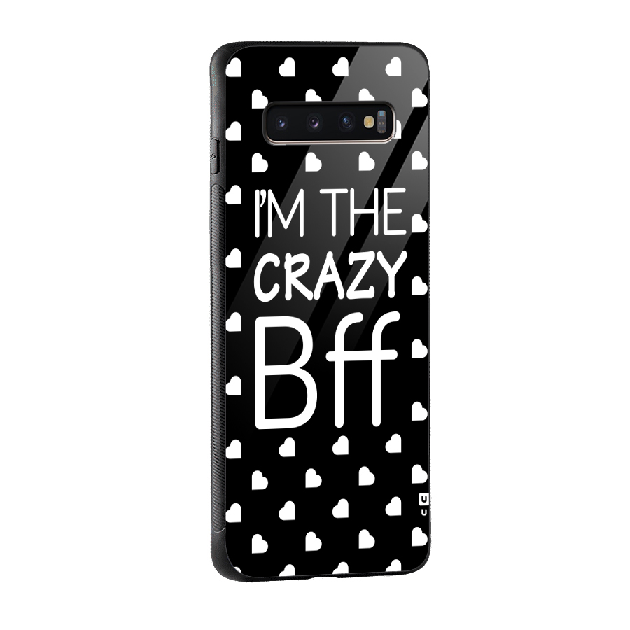 Crazy Bff Glass Back Case for Galaxy S10 Plus