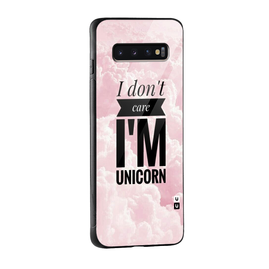 Dont Care Unicorn Glass Back Case for Galaxy S10 Plus