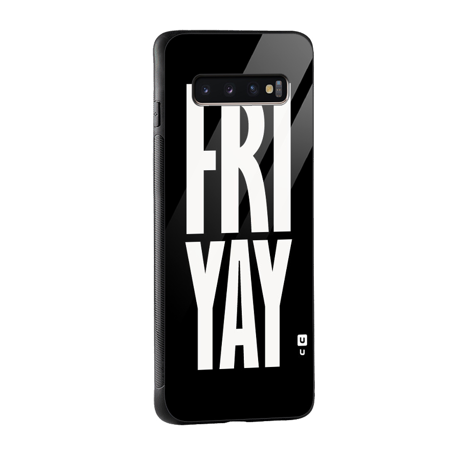 Fri Yay Glass Back Case for Galaxy S10 Plus