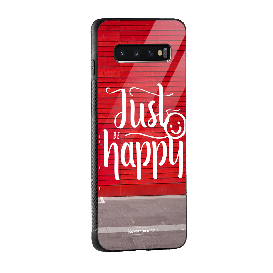 Just Be Happy Glass Back Case for Galaxy S10 Plus
