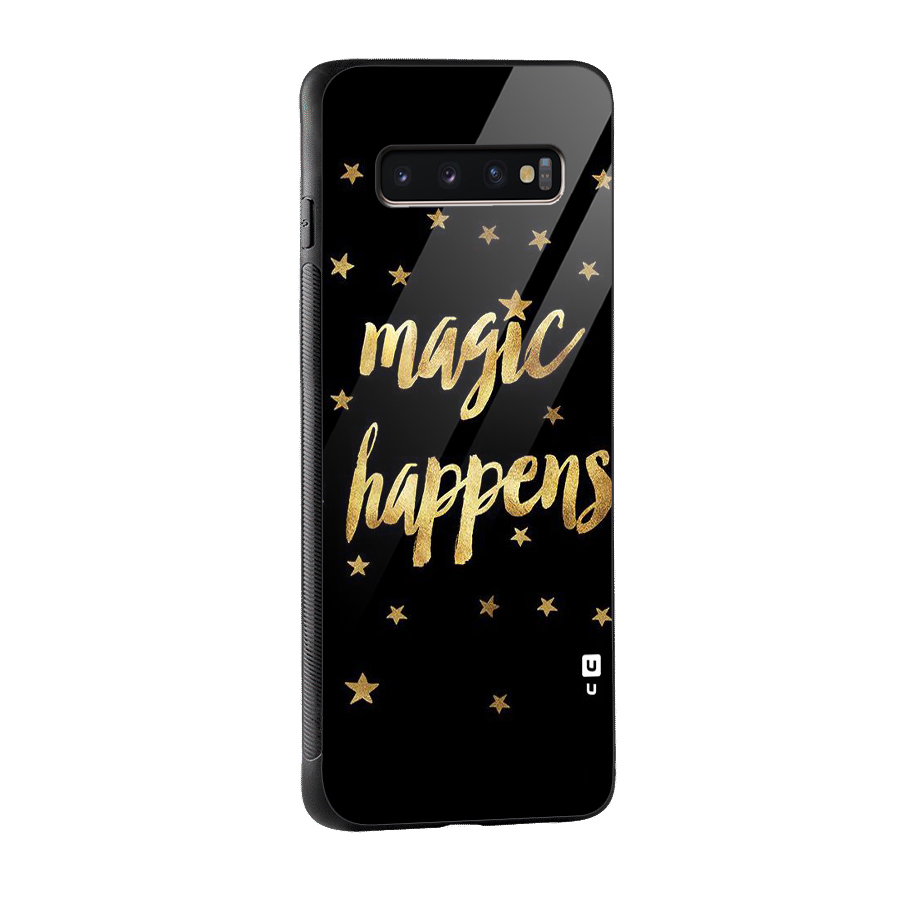 Magic Happens Glass Back Case for Galaxy S10 Plus