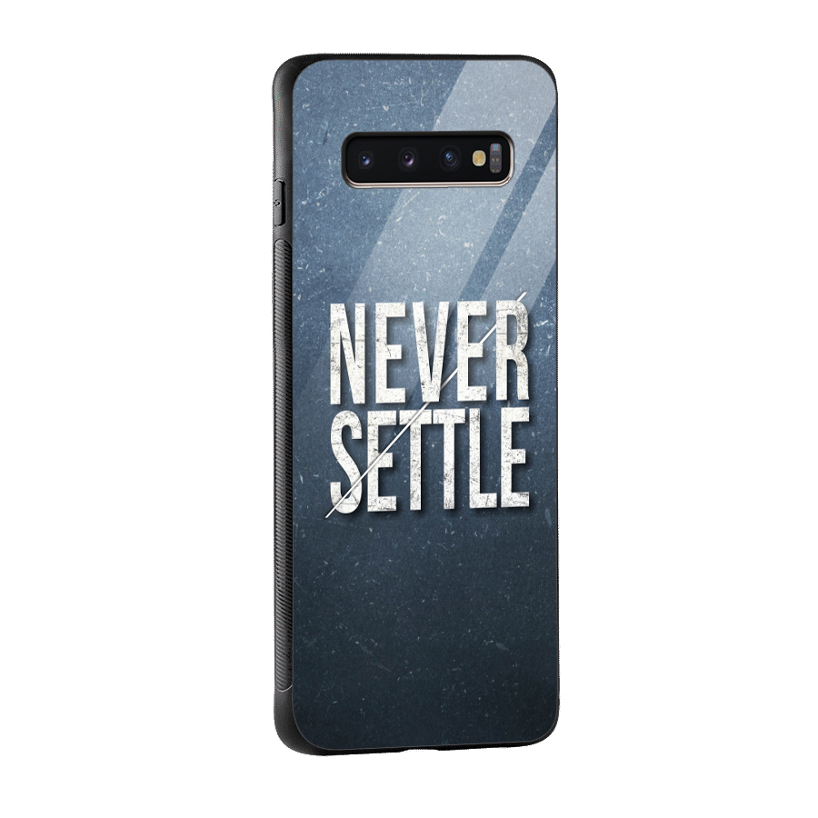 Never Settle Glass Back Case for Galaxy S10 Plus