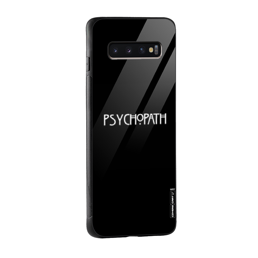 Psycopath Alert Glass Back Case for Galaxy S10 Plus