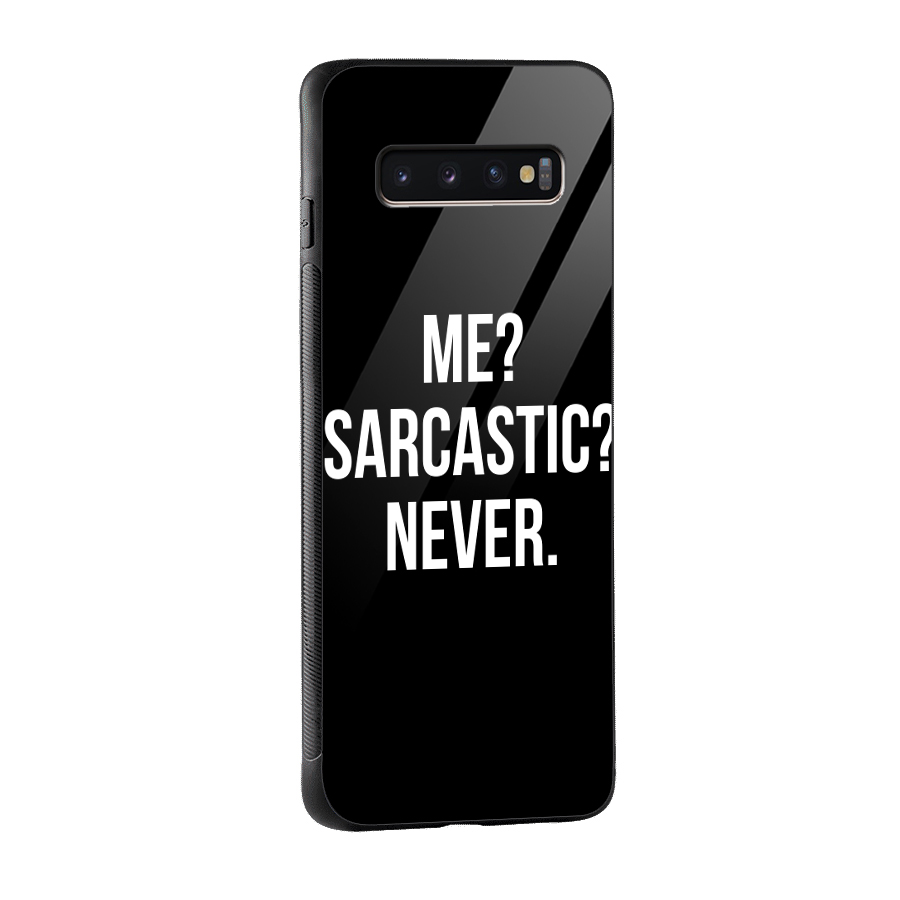 Sarcastic Quote Glass Back Case for Galaxy S10 Plus