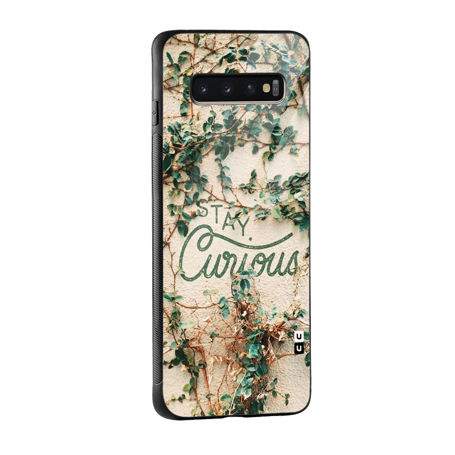 Stay Curious Glass Back Case for Galaxy S10 Plus